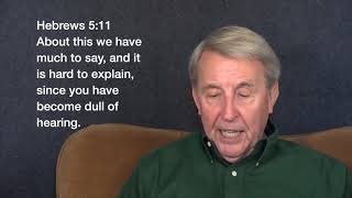 Hebrews #9: Heb. 5:11–6:12 Warning Against Apostasy