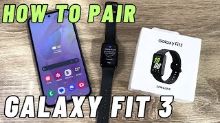 How to Pair (Connect) Galaxy Watch Fit 3 with a Samsung Phone