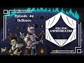 Ep 49: Belluseo | Arcane Amphitheatre Campaign 1