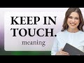در تماس باشید درک و استفاده از عبارت 