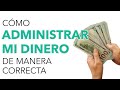 Cómo ADMINISTRAR el DINERO ✔️ 💰 ¿10+ CONSEJOS ÚTILES!