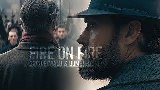 Grindelwald \& Dumbledore │ Fire On Fire