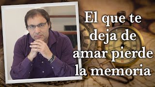 Gabriel Rolón  El que te deja de amar pierde la memoria