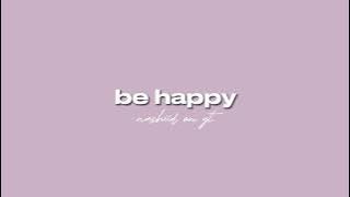 Othman al Ibrahim - Be happy || sped up | vocals only