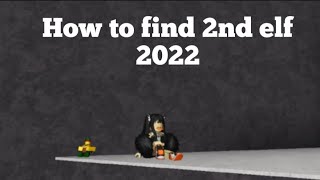 bloxburg | How to find the 2nd elf 2022