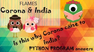 Python/Corona & India relationship compatibility with Flames program! அப்படி என்ன தொடர்பு