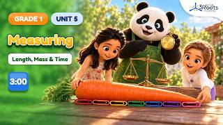 📚 Grade 1 Mathematics – Unit 5: Comparing & Measuring | 3Roots Academy