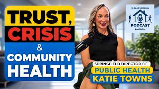 Trust, Crisis, and Community Health with Springfield Director of Public Health Katie Towns