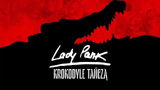 Lady Pank - Krokodyle tańczą (Official Audio) chords