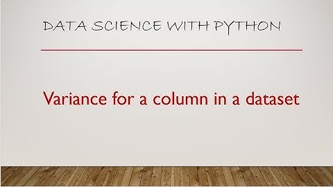 Variance for a column in a dataset using Python