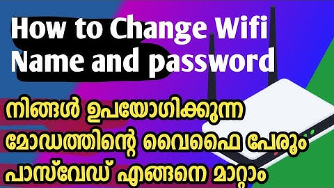 How to change modem wifi password and name easily/വൈഫൈ മോധത്തിൻ്റെ പാസ്സ്‌വേർഡ് എങ്ങനെ മാറ്റാം#modem