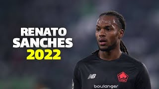 Renato Sanches 2022 - Magic Skills, Tackles, Assists & Goals