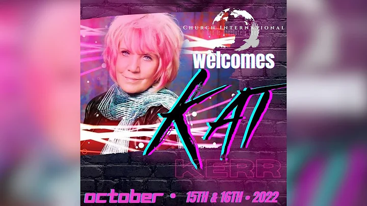 Saturday Night Service With Guest Speaker Kat Kerr...
