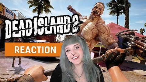 My reaction to the Dead Island 2 Official Gameplay Overview Trailer | GAMEDAME REACTS