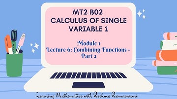 Combining Functions | Part 2- Section 0.4 | 2nd Semester BSc. Mathematics Core Paper.