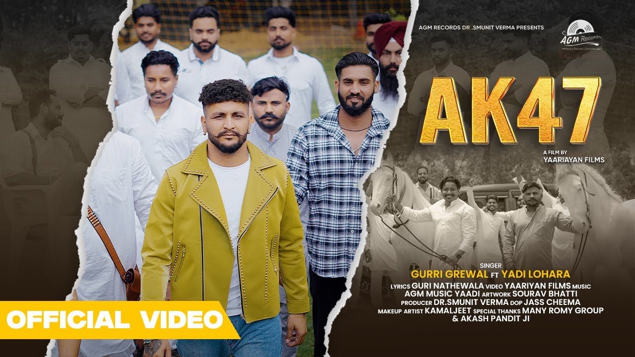 AK 47 - Gurri Grewal ft. Yadi Lohara | Official Music Video (2025) | AGM Records | Latest  Hit |