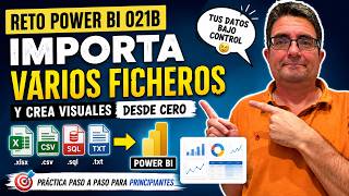 🔥 Reto 03 Power BI: Importar varios ficheros y crear visuales desde cero