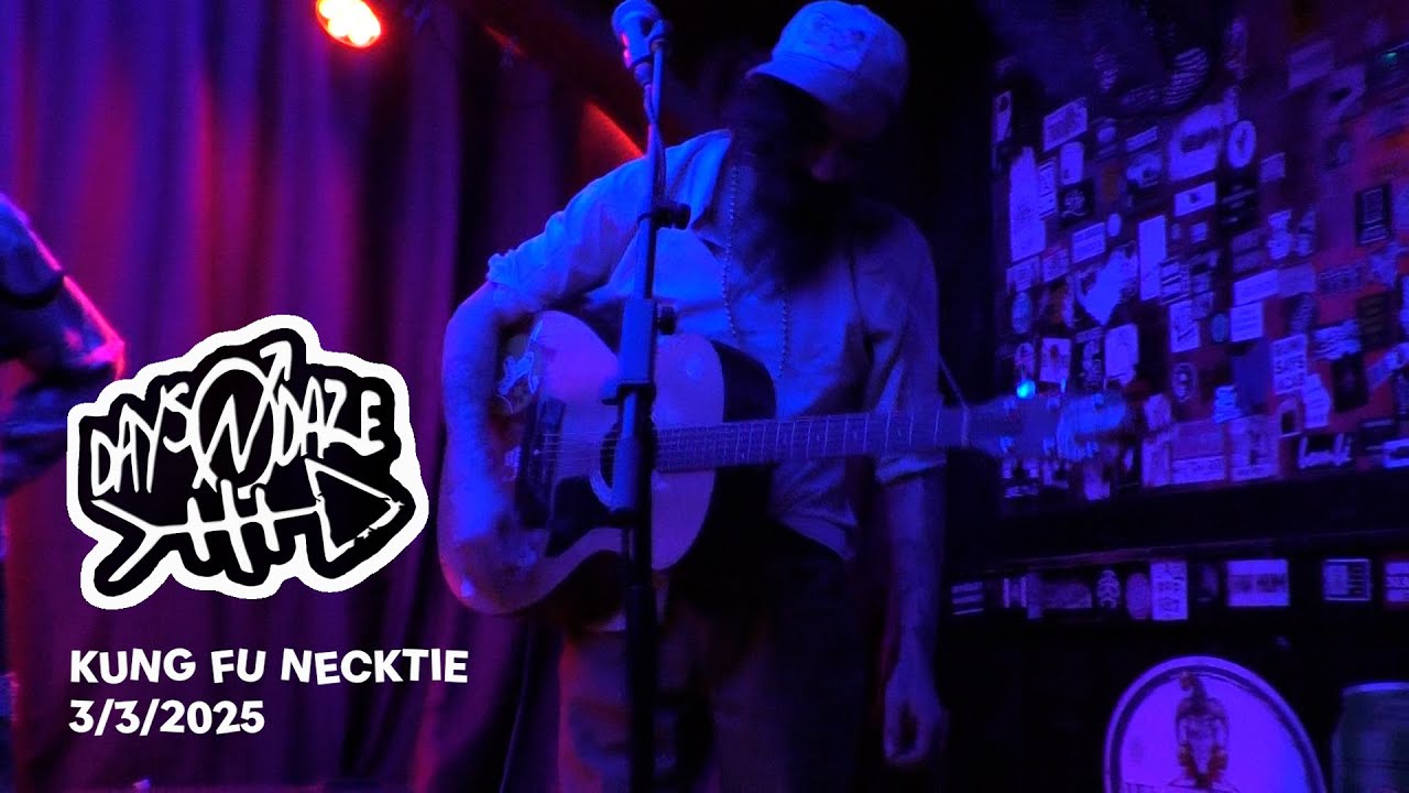 Days N Daze @ Kung Fu Necktie (Live Concert) 3/3/2025