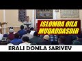 ISLOMDA OILA MUQADDASDIR  |  Erali domla Sariyev