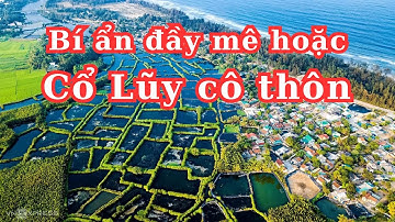 Cổ lũy cô thôn - Quảng Ngãi