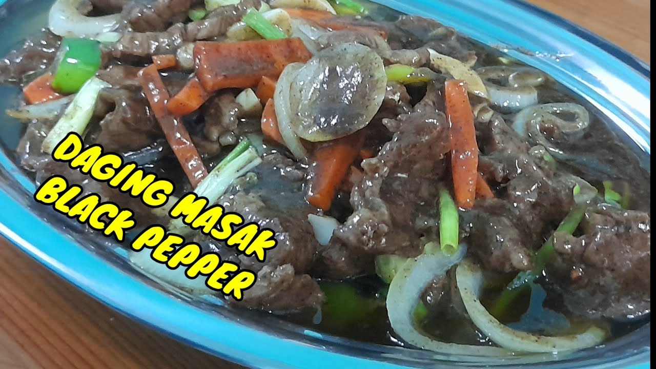 Daging Masak Black Pepper YouTube