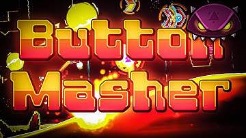 Button Masher (Demon) by Viprin, Grax, AudieoVisual & more | Geometry Dash Event Level #12