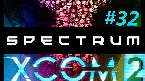 XCOM2: Spectrum - A Tactical Overhaul Mod - #32 - Sustained Supply Sentinels