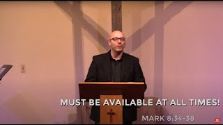 Must be Available at All Times - Heart Lake Baptist Church | Sunday, May 15, 2022