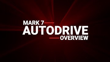 Mark 7 Autodrive Overview