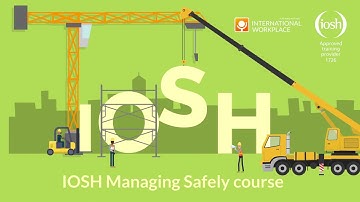 IOSH Managing Safely from International Workplace