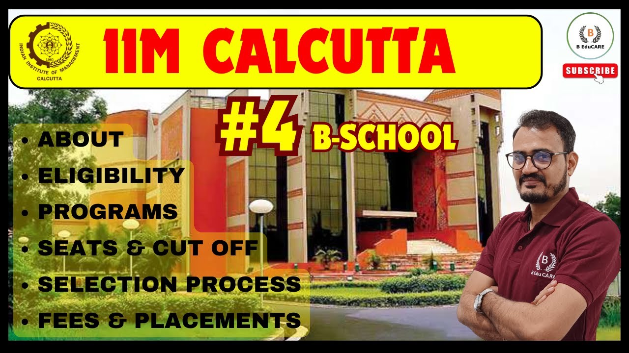 All About IIM Calcutta Eligibility, Programs, Seats, Cut Off, Selection Process, Fees