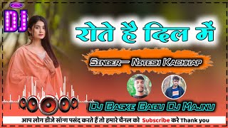 Rote Hai Dil Hi Dil Mein Tujhe Yaad Karta Hai New Nagpuri Dj Song 2023 Dj Baske Babu Dj Majnu