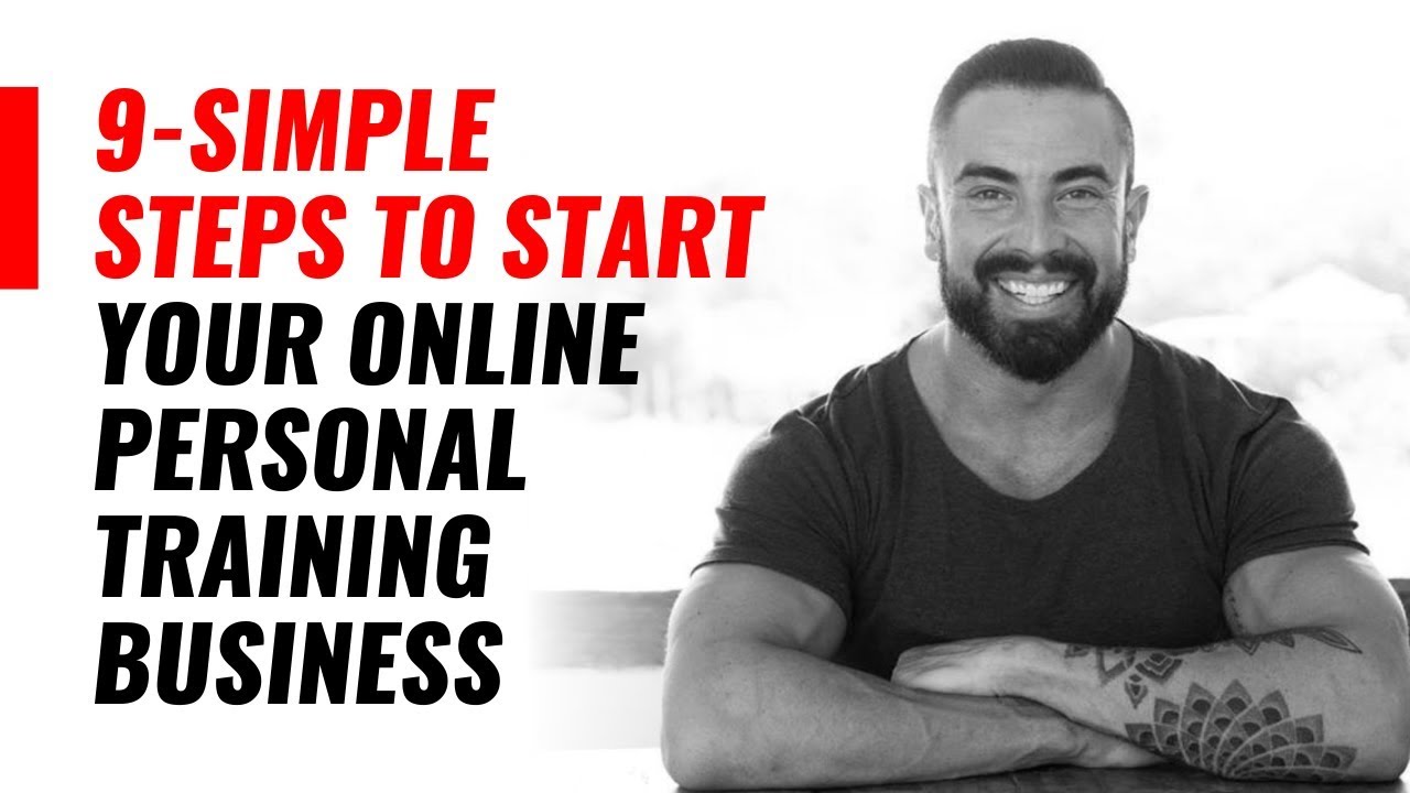 9 Simple Steps To Start Your Online Personal Training Business YouTube 9 Simple Steps To Start Your Online Personal Training Business YouTube