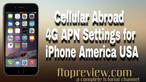 Cellular Abroad  4G APN Settings for iPhone America USA