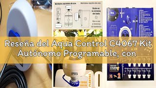 Reseña del Aqua Control C4067 Kit Autónomo Programable, con Programador, Bomba y Accesorios para un