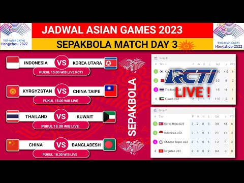 JADWAL SEPAKBOLA ASIAN GAMES 2023 - JADWAL INDONESIA VS KOREA UTARA LIVE HARI INI