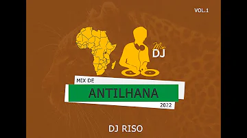 Mix de Antilhana (2022) C/Pitada de Variadas - DJ Riso | TODAS IDADES