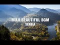 Muji  beautiful relaxation bgm  serbia