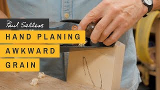 Hand Planing Awkward Grain | Paul Sellers