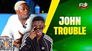 Tsunami reveals he doesn't care about John Trouble