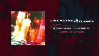 Смотреть клип Like Moths To Flames - Demon Of My Own [Instrumental]