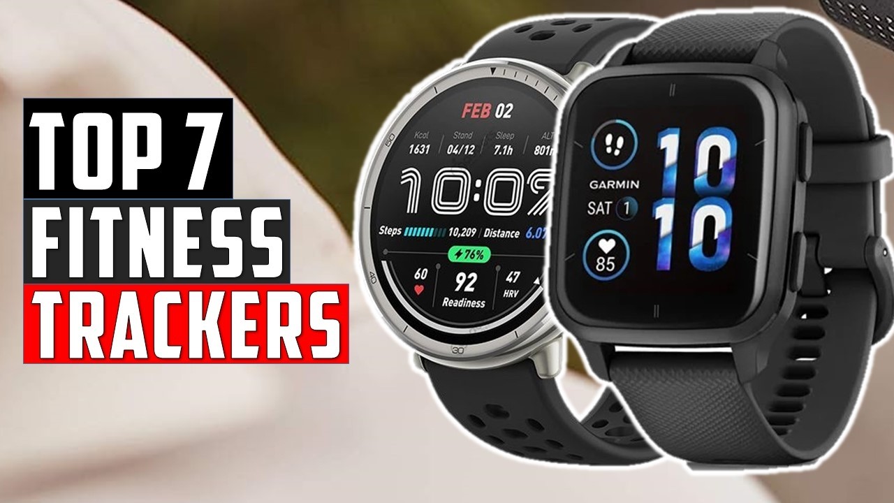 The 7 Best Fitness Trackers And Watches we’ve Tested - YouTube