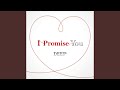 I Promise You (Instrumental)