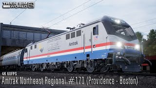 Amtrak Northeast Regional #170 (Providence - Boston) - Boston Sprinter - ACS-64 - Train Sim World 2
