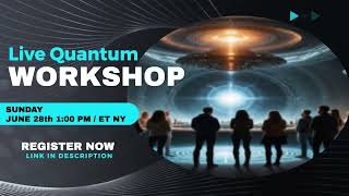 Marina Jacobi - NEW LIVE QUANTUM WORKSHOP - JUNE 28TH 1:00PM ET NY