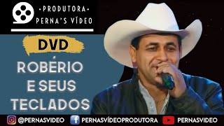 DVD Robério e Seus Teclados -" Deixa eu entrar na sua vida" chords