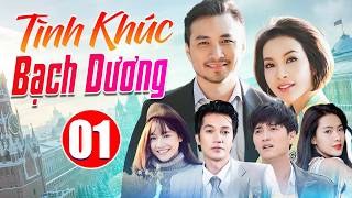 Tình Khúc Bạch Dương - Tập 01 | Phim Tình Cảm VTV Mới Nhất | Phim Bộ Truyền Hình Việt Nam Mới Nhất