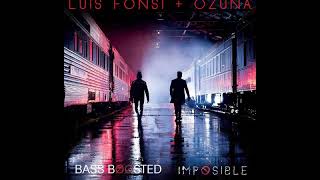 Download Lagu Luis Fonsi \u0026 Ozuna - Imposible (Bass Boosted) MP3