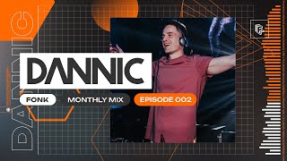 Dannic presents Fonk Monthly Mix - Episode 002