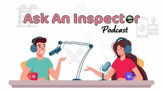 Ask An Inspector Podcast Episode 5: Environmental Health Specialist (EHS)